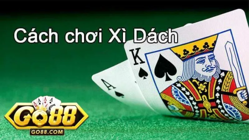 Hướng dẫn đặt cược online xì dách đổi thưởng - Cách chơi xì dách luôn thắng